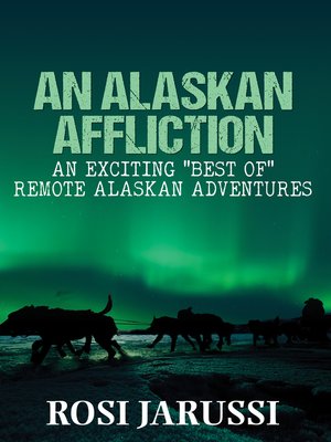cover image of An Alaskan Affliction